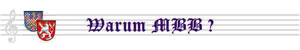 Warum MBB ?